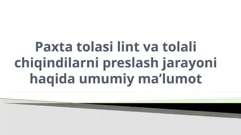 Paxtatolasi, lint vatolalichiqindilarni preslash jarayoni