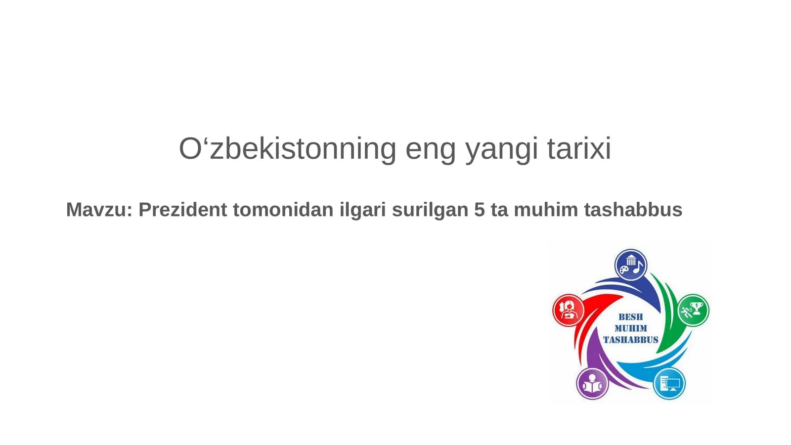 Prezident tomonidan ilgari surilgan 5 ta muhim tashabbus