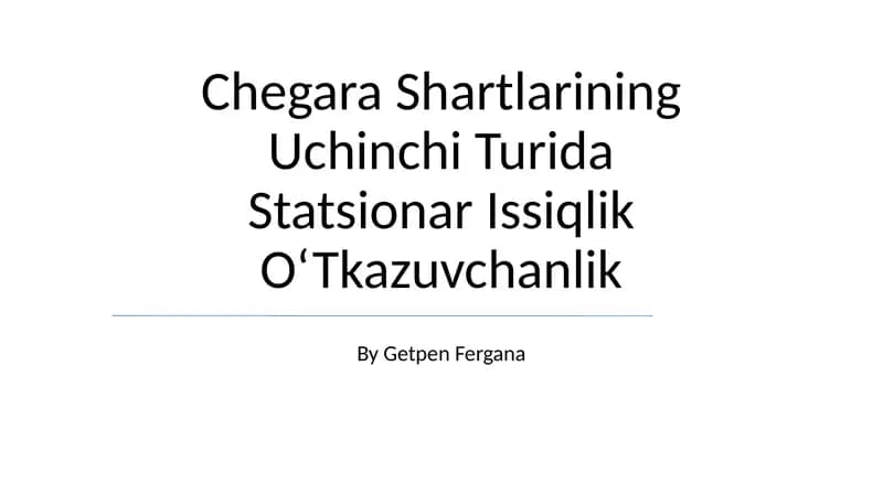 Uchinchi Turdagi Chegara Shartlarining Issiqlik O‘Tkazuvchanligi