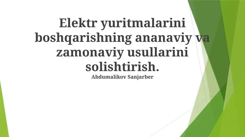 Elektr yuritmalarini boshqarishning ananaviy va zamonaviy usullarini solishtirish