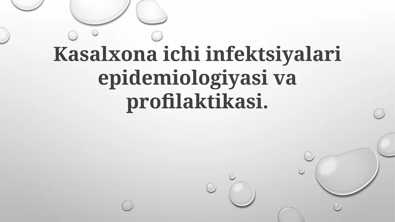 Kasalxona ich infektsiyalari epidemiologiyasi va profilaktikasi