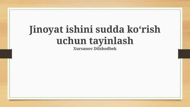 Jinoyat ishini sudda ko‘rish uchun tayinlash