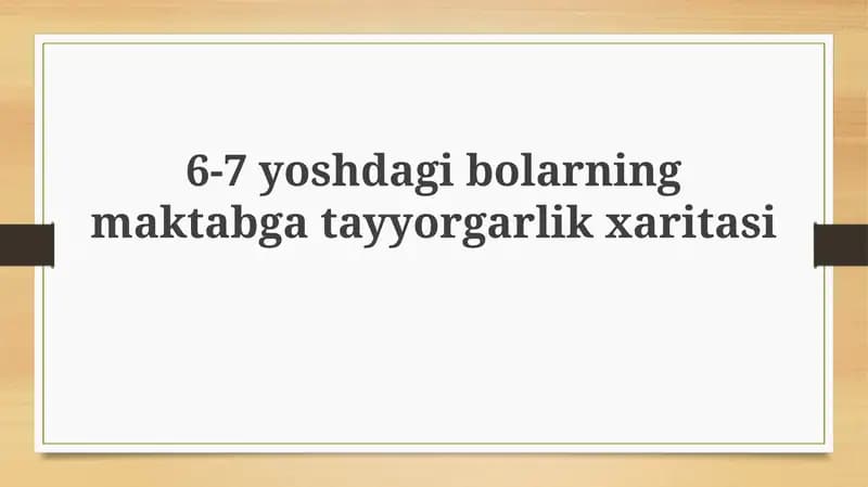 6-7 yoshdagi bolalar maktabga tayyorgarlik xaritasi