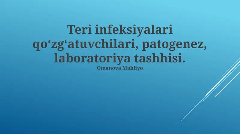 Teri infeksiyalari qo‘zg‘atuvchilari, patogenez, laboratoriya tashhisi