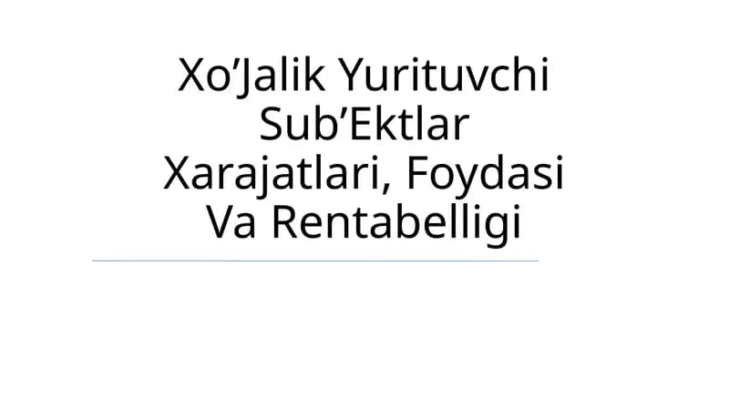 XoʼJalik Yurituvchi SubʼEktlar Xarajatlari, Foydasi Va Rentabelligi