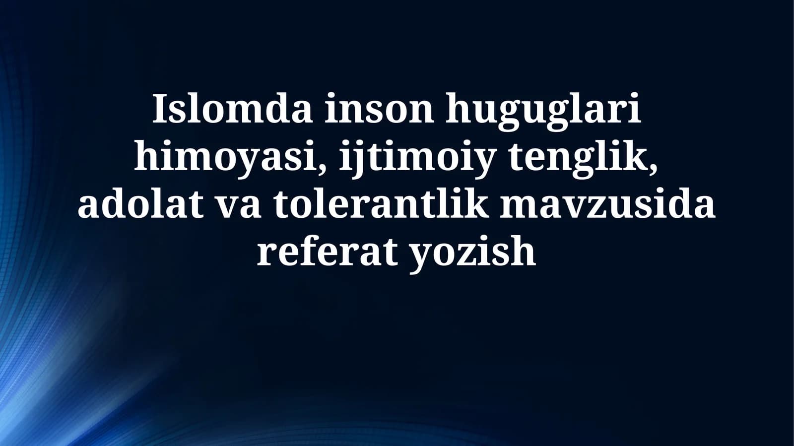 Islomda Inson Huquqlari va Adolat