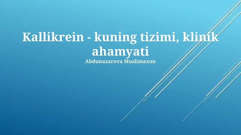 Kallikrein-Kinin Sistemasi va Klinik Ahamiyati