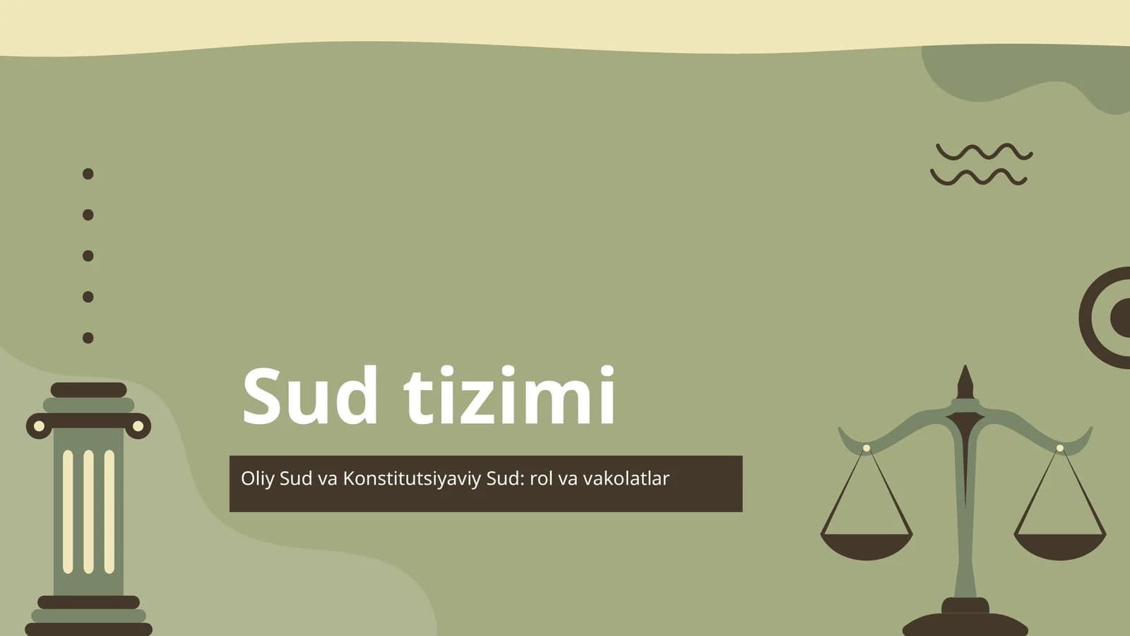 Oliy Sud va Konstitutsiyaviy Sud rol va vakolatlar