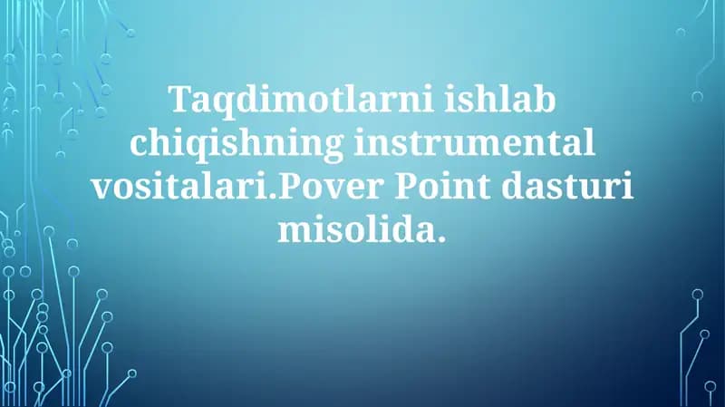 PowerPoint Taqdimotlar Uchun Vositalar