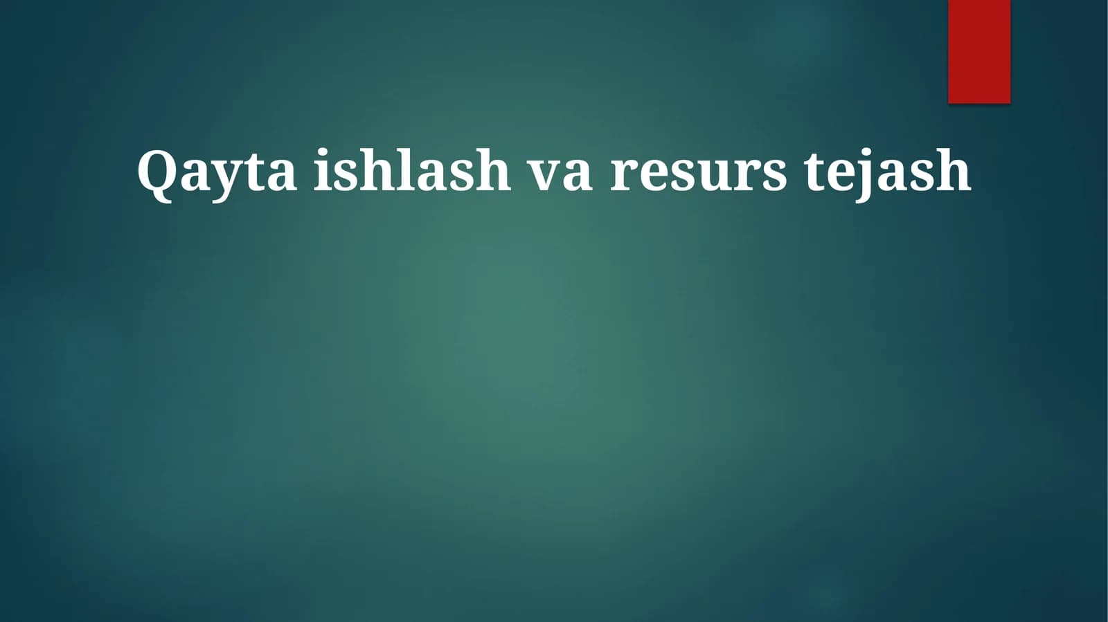 Qaytaishlash varesurslarni tejash