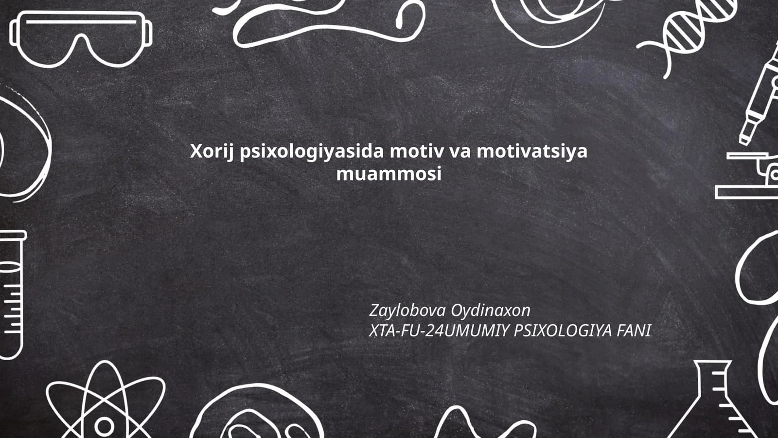 Xorij psixologiyasida motiv va motivatsiya muammosi