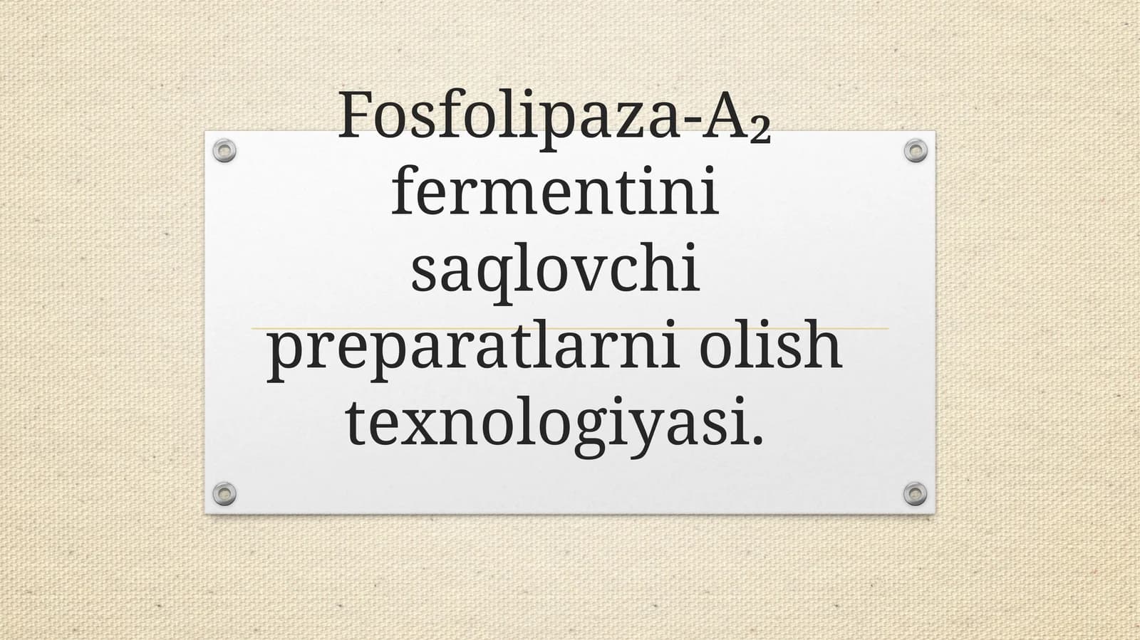 Fosfolipaza-A₂ fermentini saqlovchi preparatlarni olish texnologiyasi.