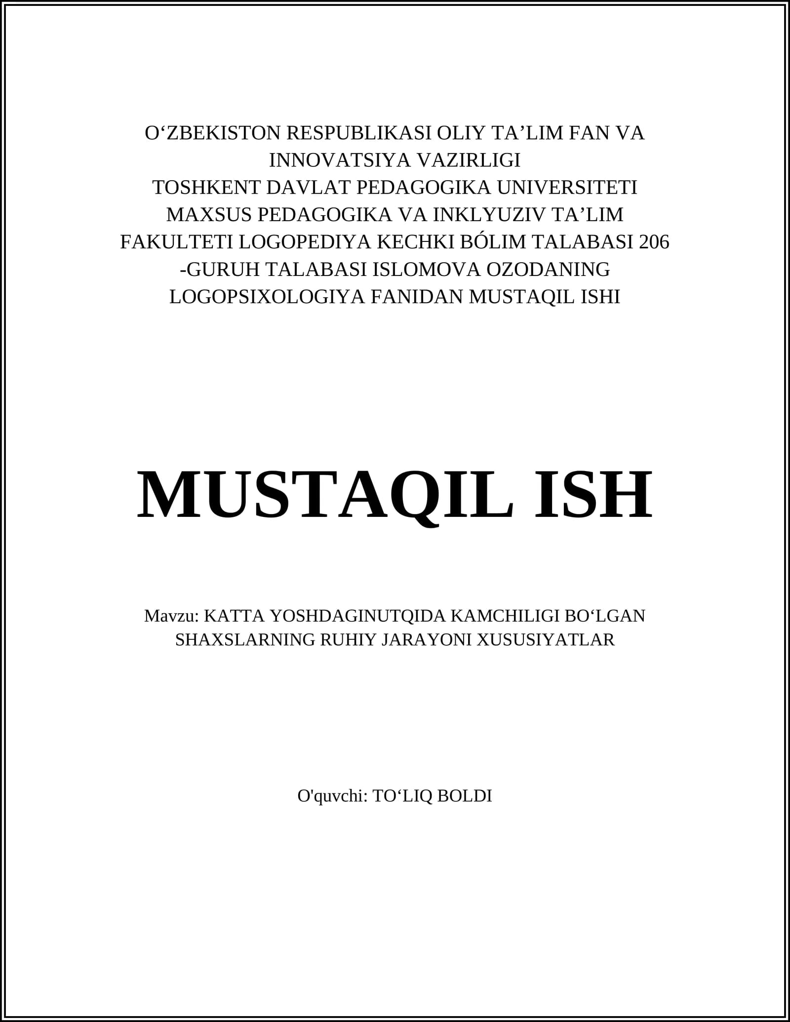 KATTA YOSHDAGINUTQIDA KAMCHILIGI BOʻLGAN SHAXSLARNING RUHIY JARAYONI XUSUSIYATLAR