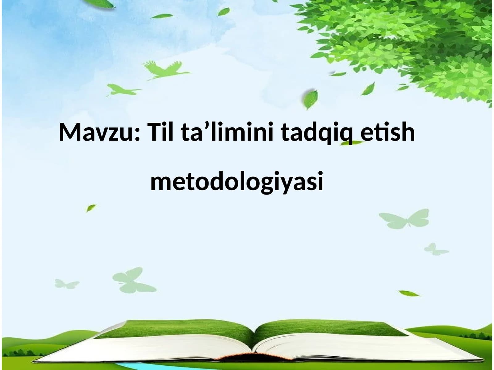 Til ta’limini tadqiq etish metodologiyasi