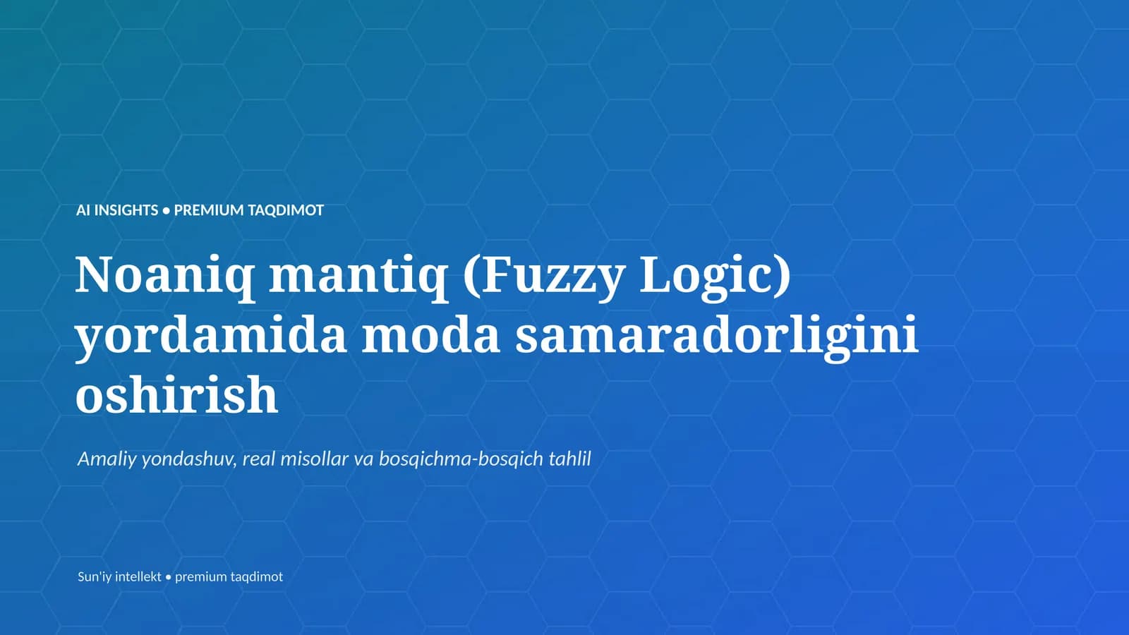AI INSIGHTS • PREMIUM TAQDIMOT