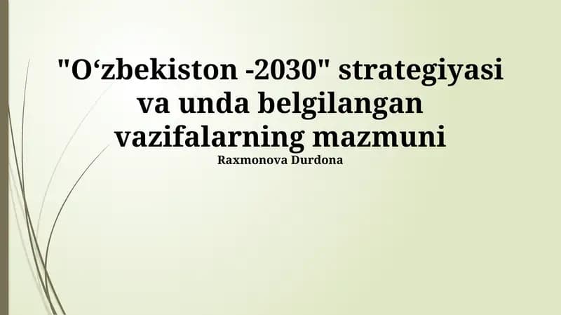 "Oʻzbekiston -2030" strategiyasi va unda belgilangan vazifalarning mazmuni