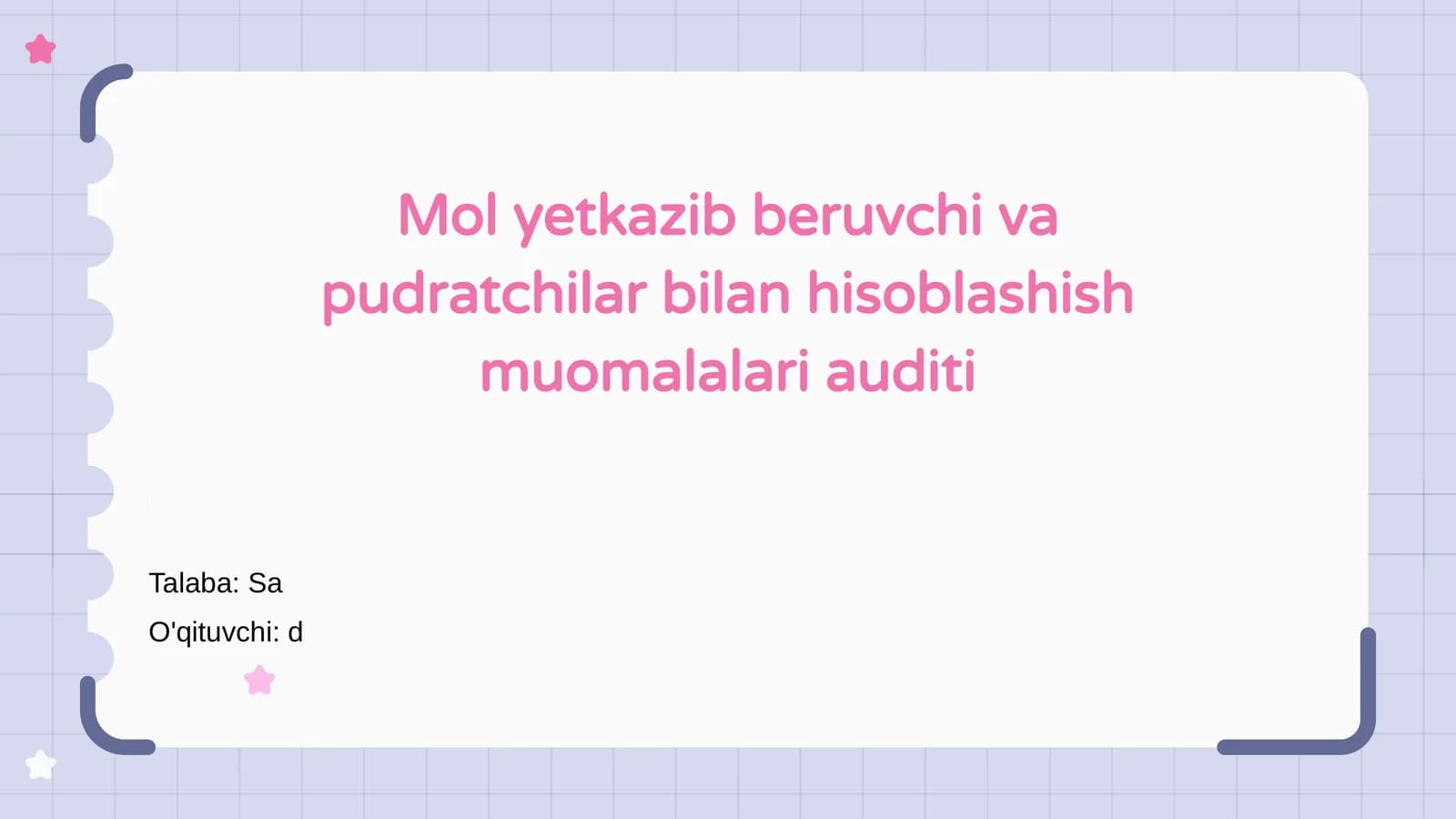 Mol yetkazib beruvchi va pudratchilar bilan hisoblashish muomalalari auditi