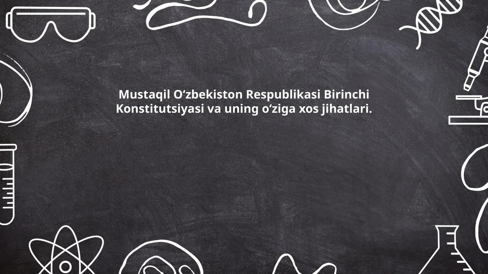 Mustaqil O‘zbekiston Respublikasi Birinchi Konstitutsiyasi va uning o‘ziga xos jihatlari