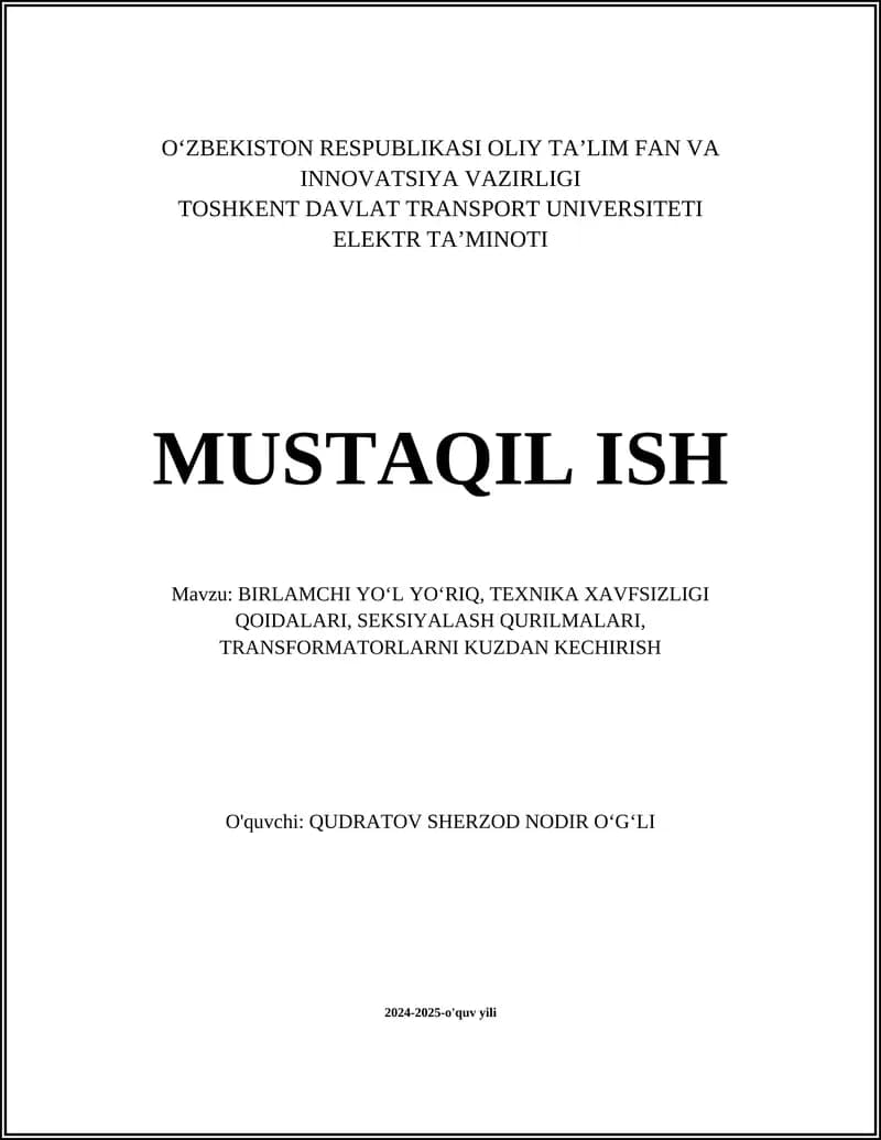 BIRLAMCHI YOʻL YOʻRIQ, TEXNIKA XAVFSIZLIGI QOIDALARI, SEKSIYALASH QURILMALARI, TRANSFORMATORLARNI KUZDAN KECHIRISH