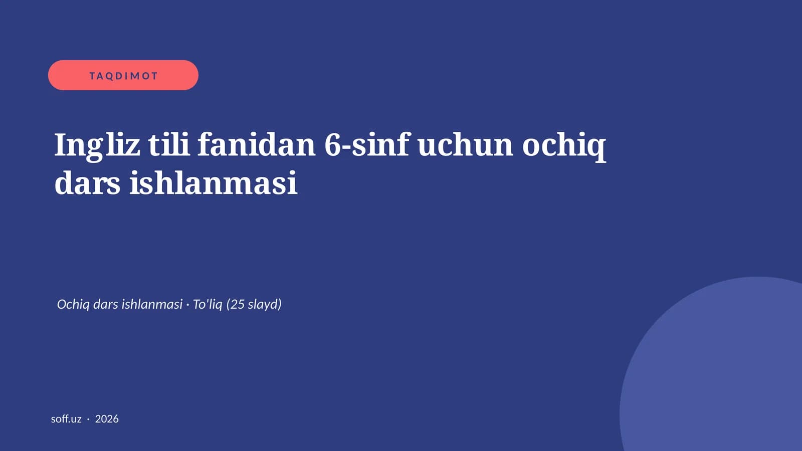 Ingliz tili fanidan 6-sinf uchun ochiq dars ishlanmasi