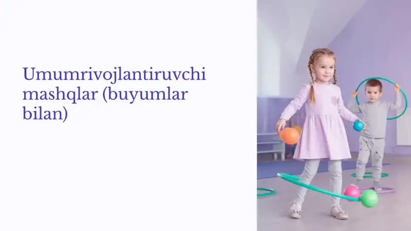 Umumrivojlantiruvchi mashqlar ( buyumlar bilan)