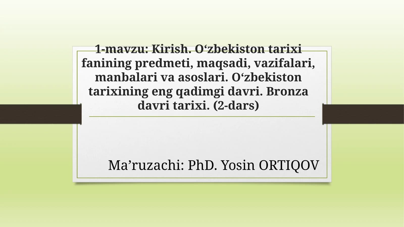 O‘zbekiston tarixining eng qadimgi davri. Bronza davri tarixi