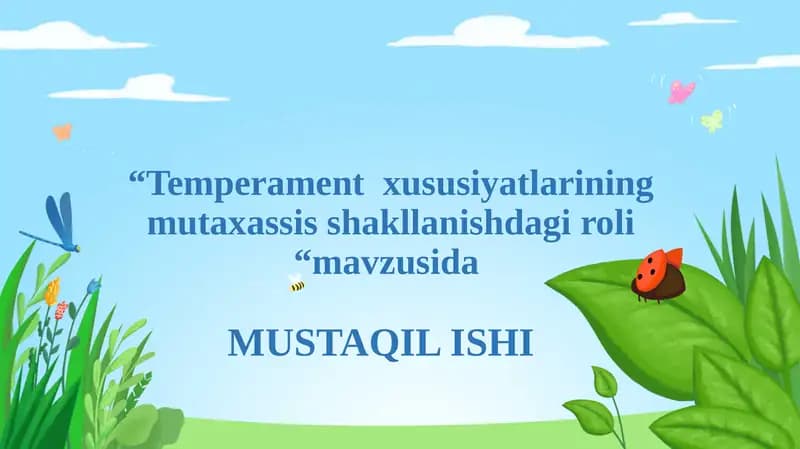 “Temperament  xususiyatlarining mutaxassis shakllanishdagi roli