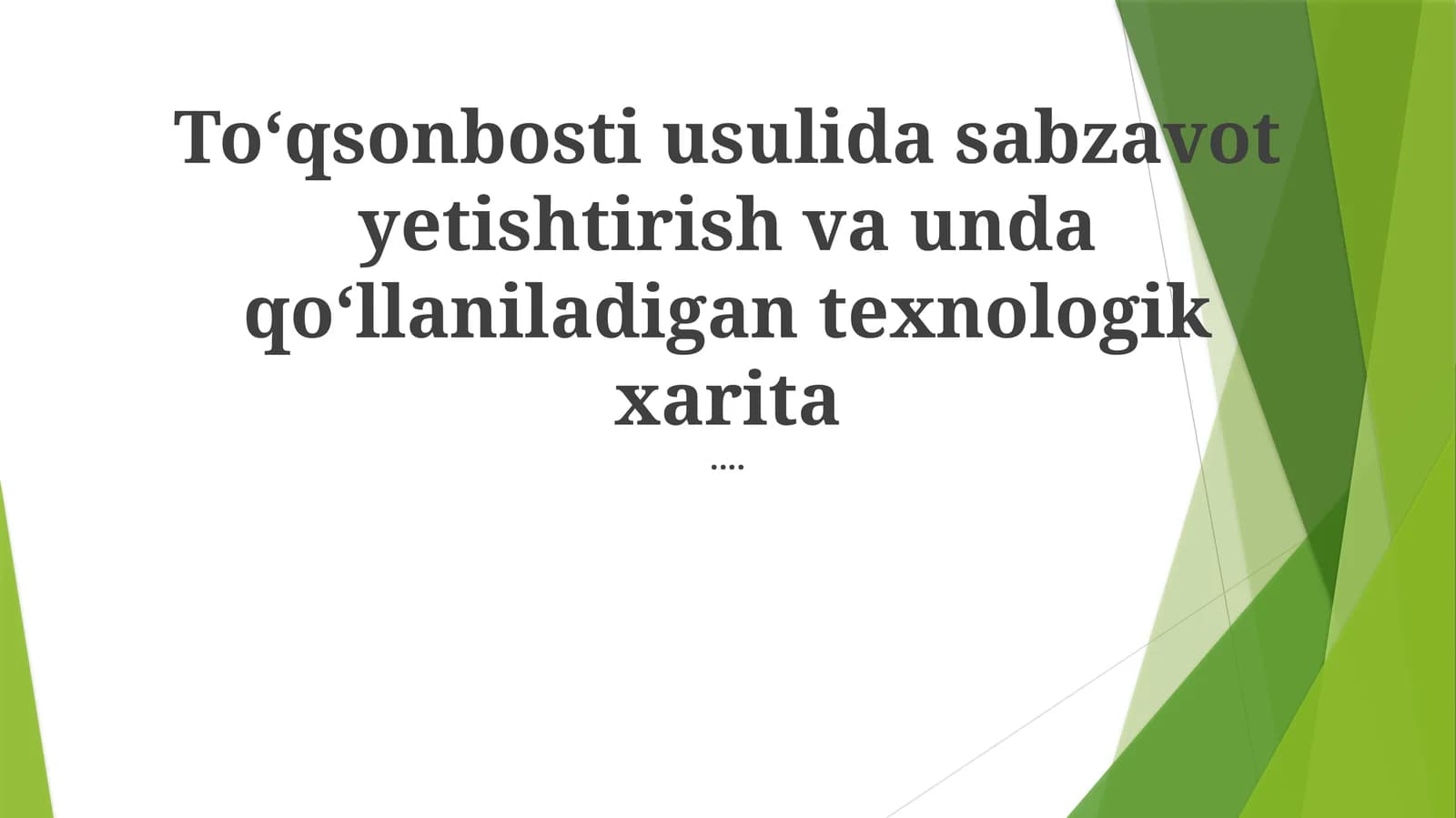 "ToʻQsonbosti" Sabzavot Ekishning Texnologik Xaritasi
