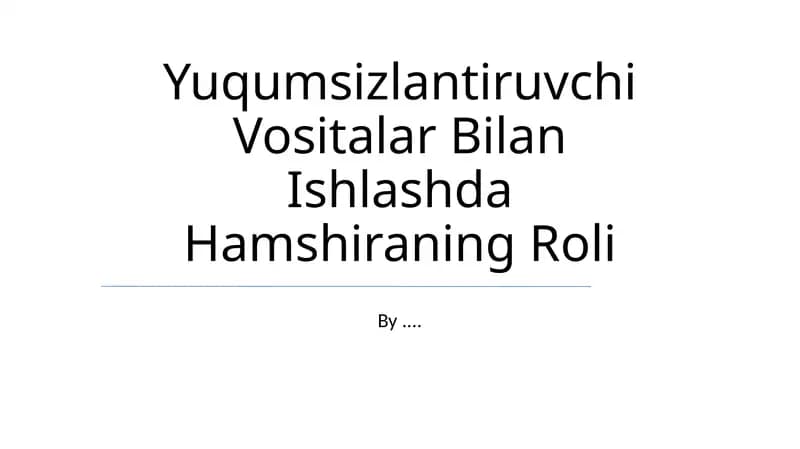 Yuqumsizlantiruvchi Vositalar Bilan Ishlashda Hamshiraning Roli