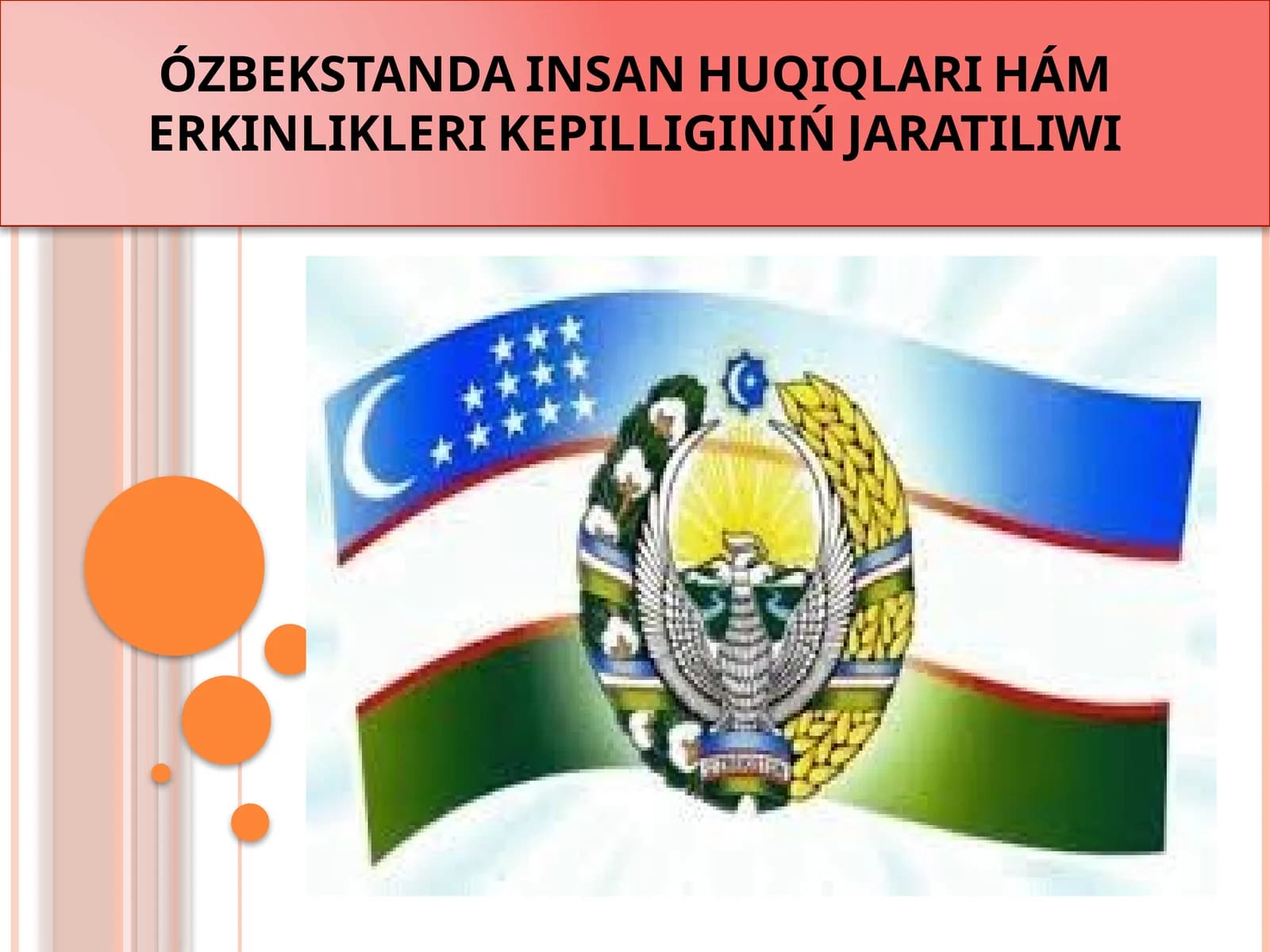 Ózbekstanda insan huquqları hám erkinlikleri kepilliginiń jaratılıwı