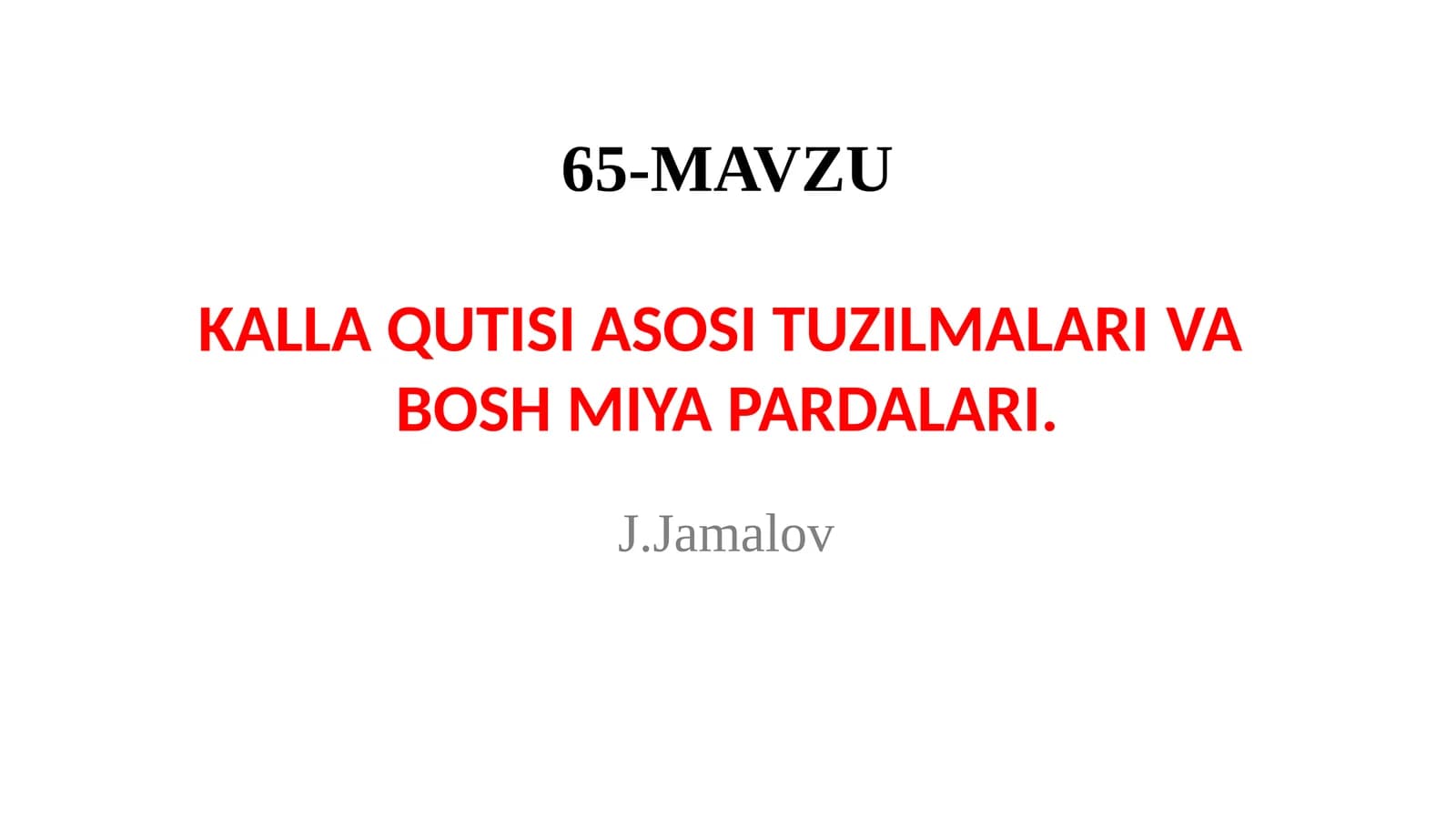 KALLA QUTISI ASOSI TUZILMALARIVABOSH MIYA PARDALARI