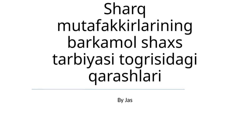 Sharq mutafakkirlarining barkamol shaxs tarbiyasi
