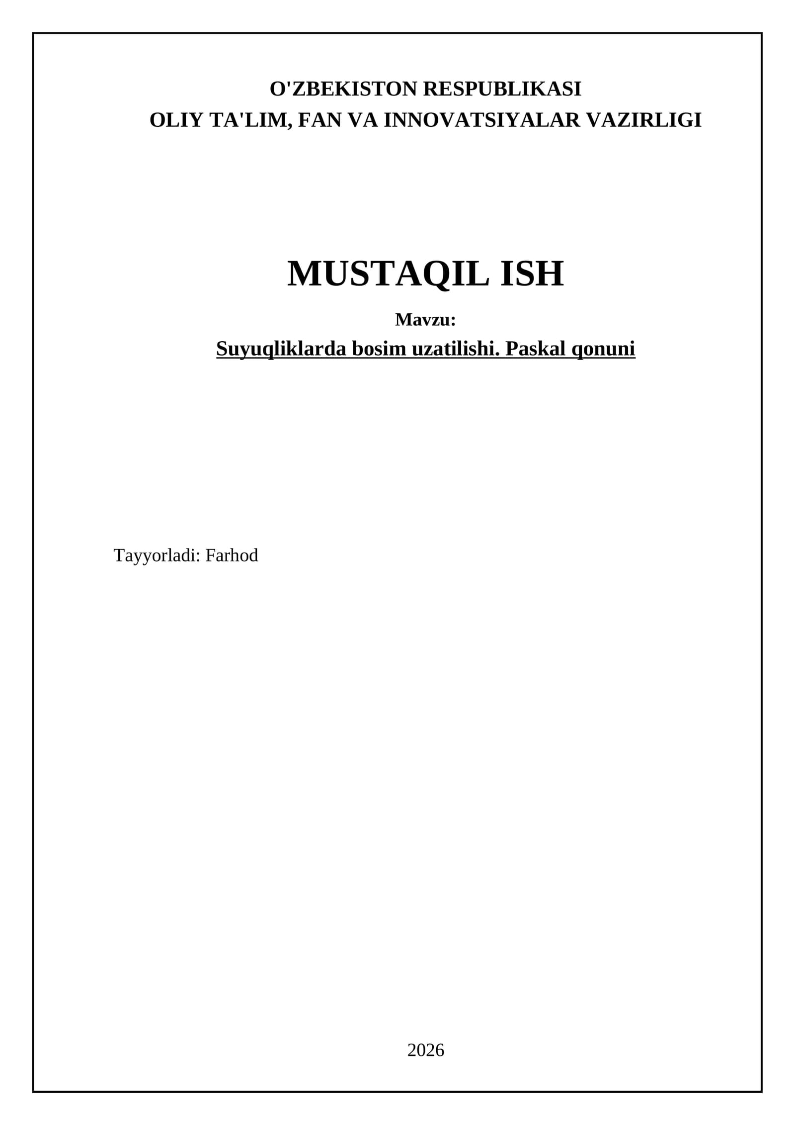 Suyuqliklarda bosim uzatilishining asosiy tamoyillari