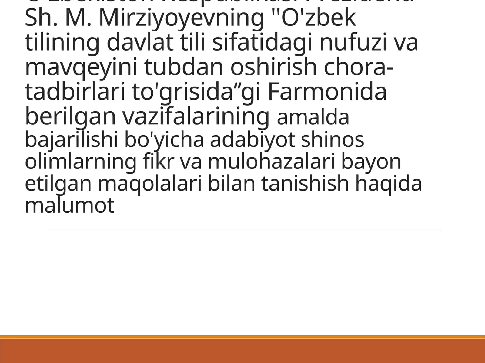 O'zbekiston Respublikasi Prezidenti Sh. M. Mirziyoyevning O'zbek tilining davlat tilisifatida ginu fuzi va mavqeyini tubdan oshirish chora-tadbirlari to'grisida