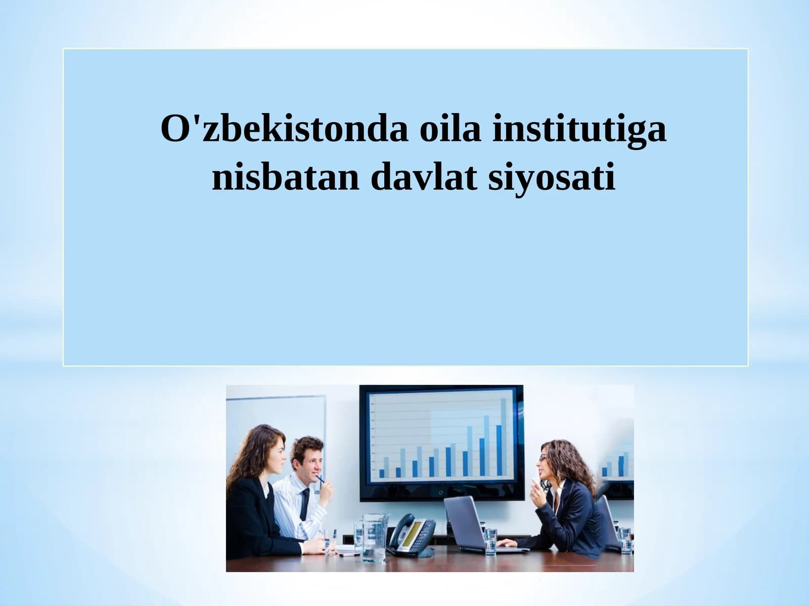 Oilani jamiyatning bir bo‘g‘ini sifatida rivojlantirishga oid farmonlari