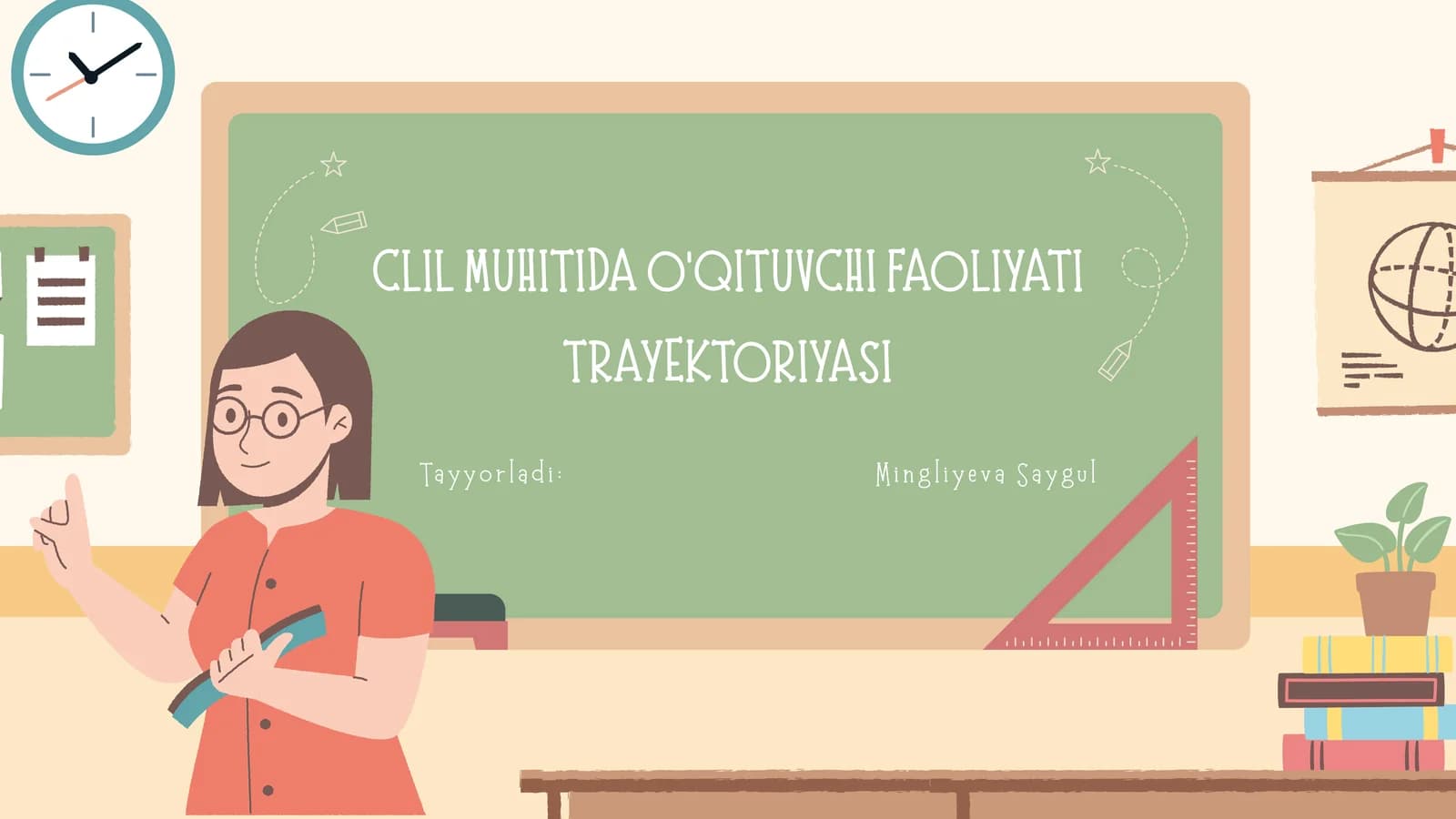 CLIL MUHITIDA O‘QITUVCHI FAOLIYATI TRAYEKTORIYASI