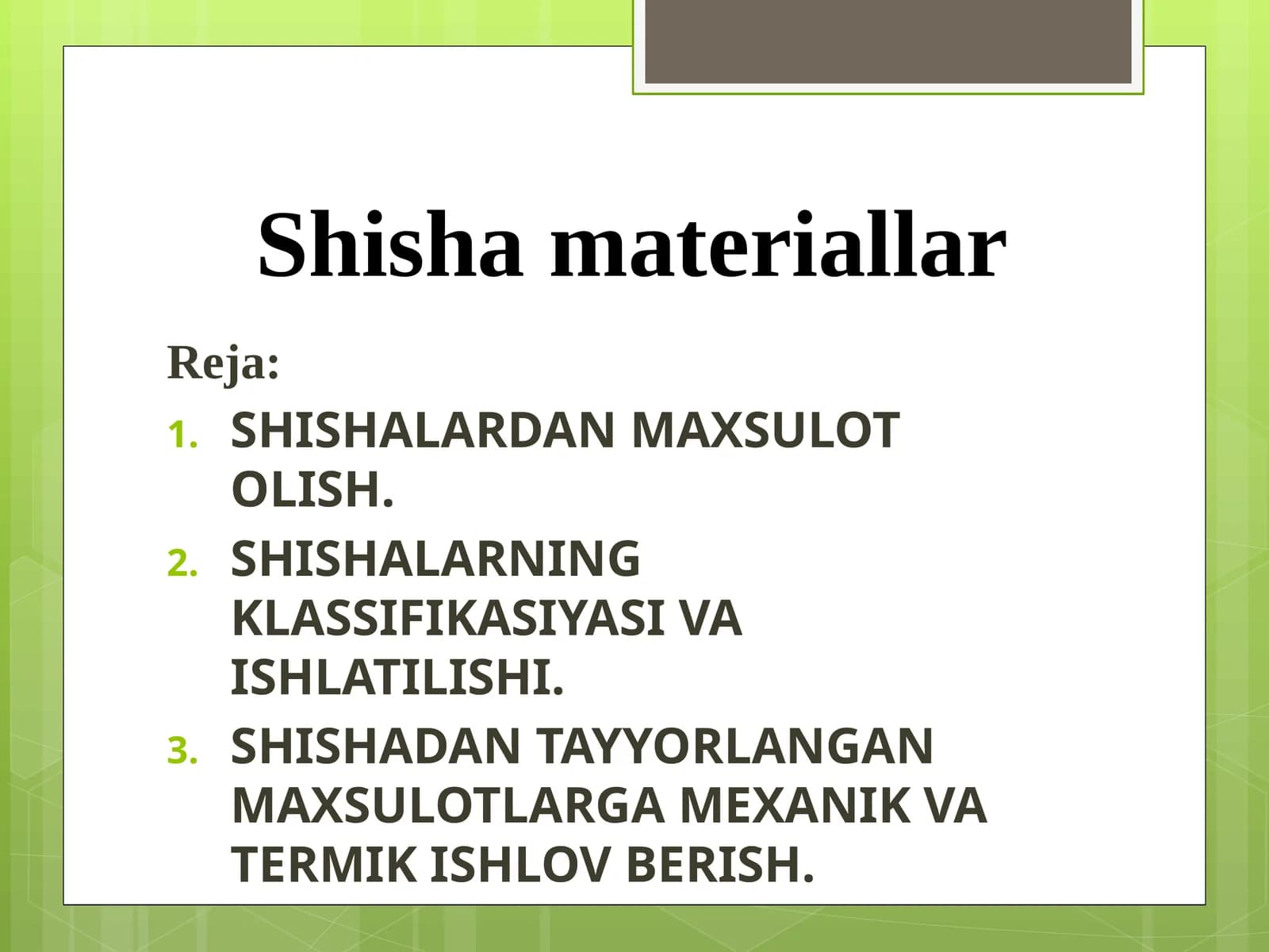 Shishamateriallar