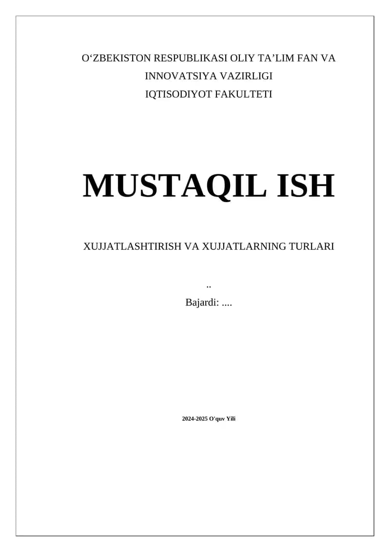 Xujjatlashtirish va xujjatlarning turlari