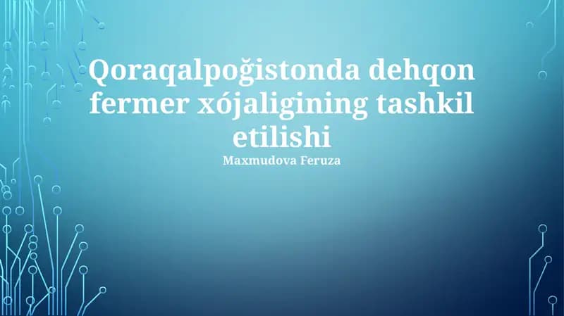 Qoraqalpoğistonda dehqon fermer xójaligining tashkil etilishi