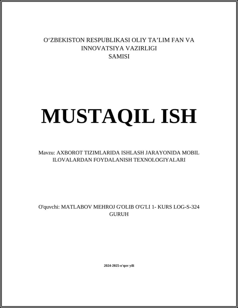 AXBOROT TIZIMLARIDA ISHLASH JARAYONIDA MOBIL ILOVALARDAN FOYDALANISH TEXNOLOGIYALARI