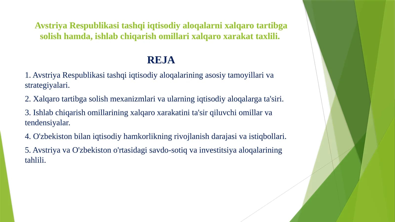 Avstriya Respublikasi tashqi iqtisodiy aloqalarni xalqaro tartibga solish hamda, ishlab chiqarish omillari xalqaro xarakat taxlili.