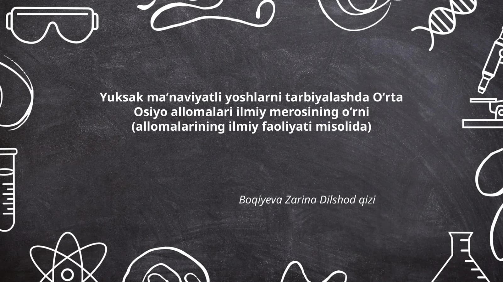Oʻrta Osiyo allomalari ilmiy merosining maʼnaviy tarbiyada roli