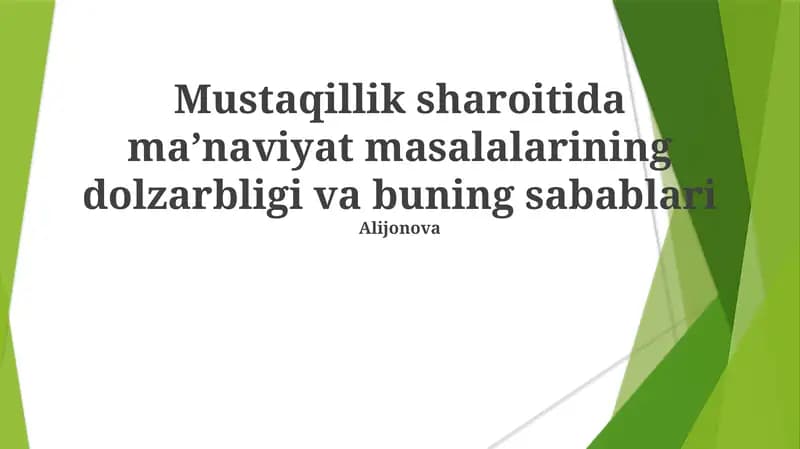Mustaqillik sharoitida ma'naviyat masalalarining dolzarbligi va buning sabablari