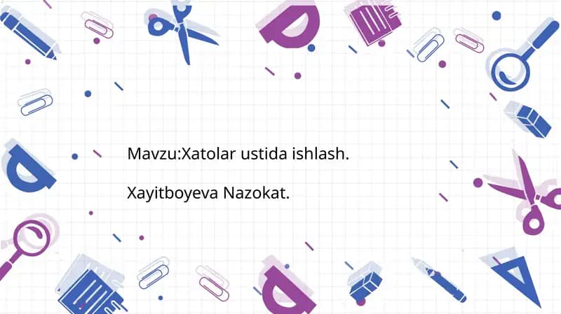 Xatolar ustida ishlash