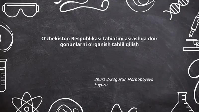 O'zbekiston Respublikasi tabiatini asrashga doir qonunlarni o'rganish tahlil qilish