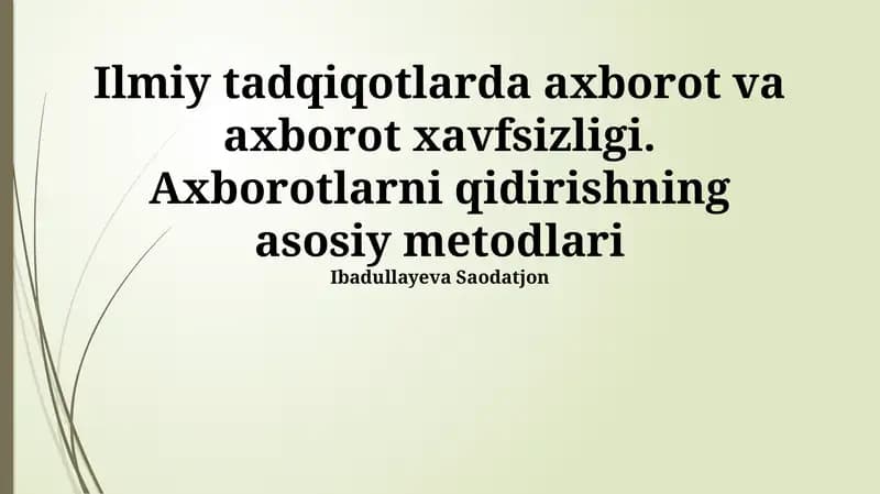 Ilmiy tadqiqotlarda axborot va axborot xavfsizligi