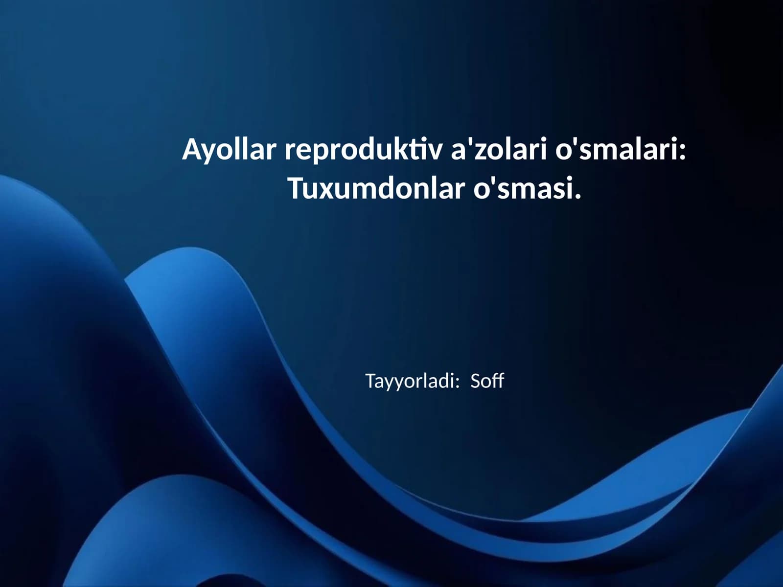 Ayollar reproduktiv a'zolari o'smalari: Tuxumdonlar o'smasi