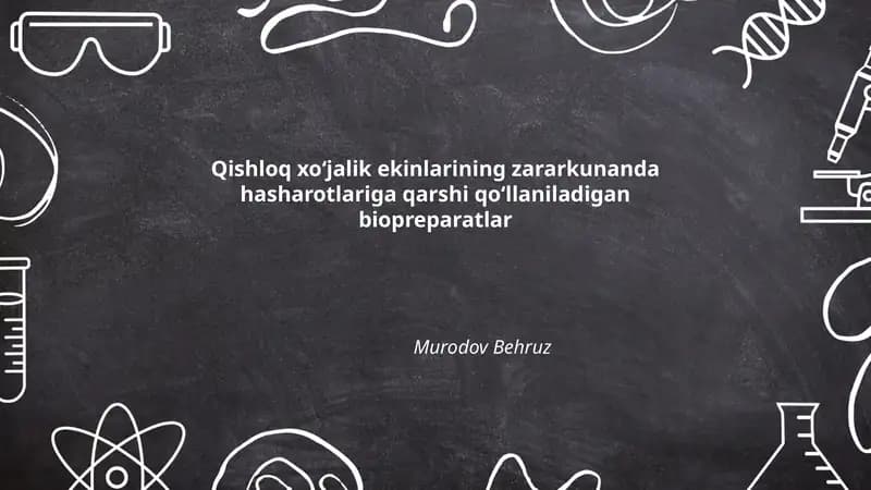 Qishloq xo‘jalik ekinlarining zararkunanda hasharotlariga qarshi qo‘llaniladigan biopreparatlar