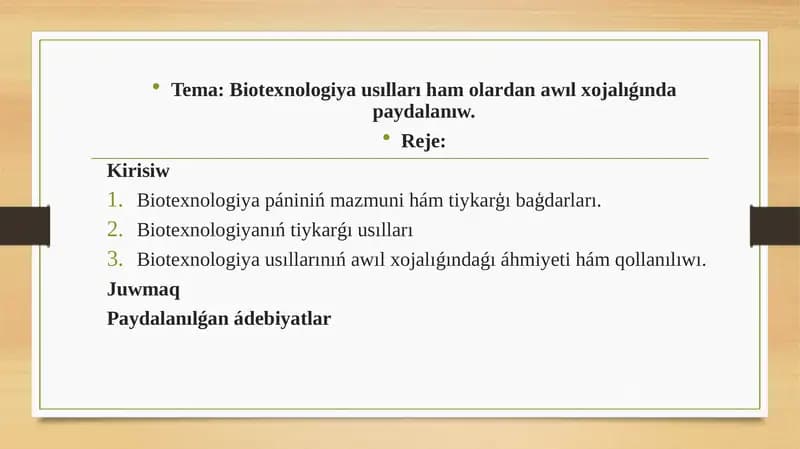 Biotexnologiya usılları ham olardan awıl xojalıǵında paydalanıw