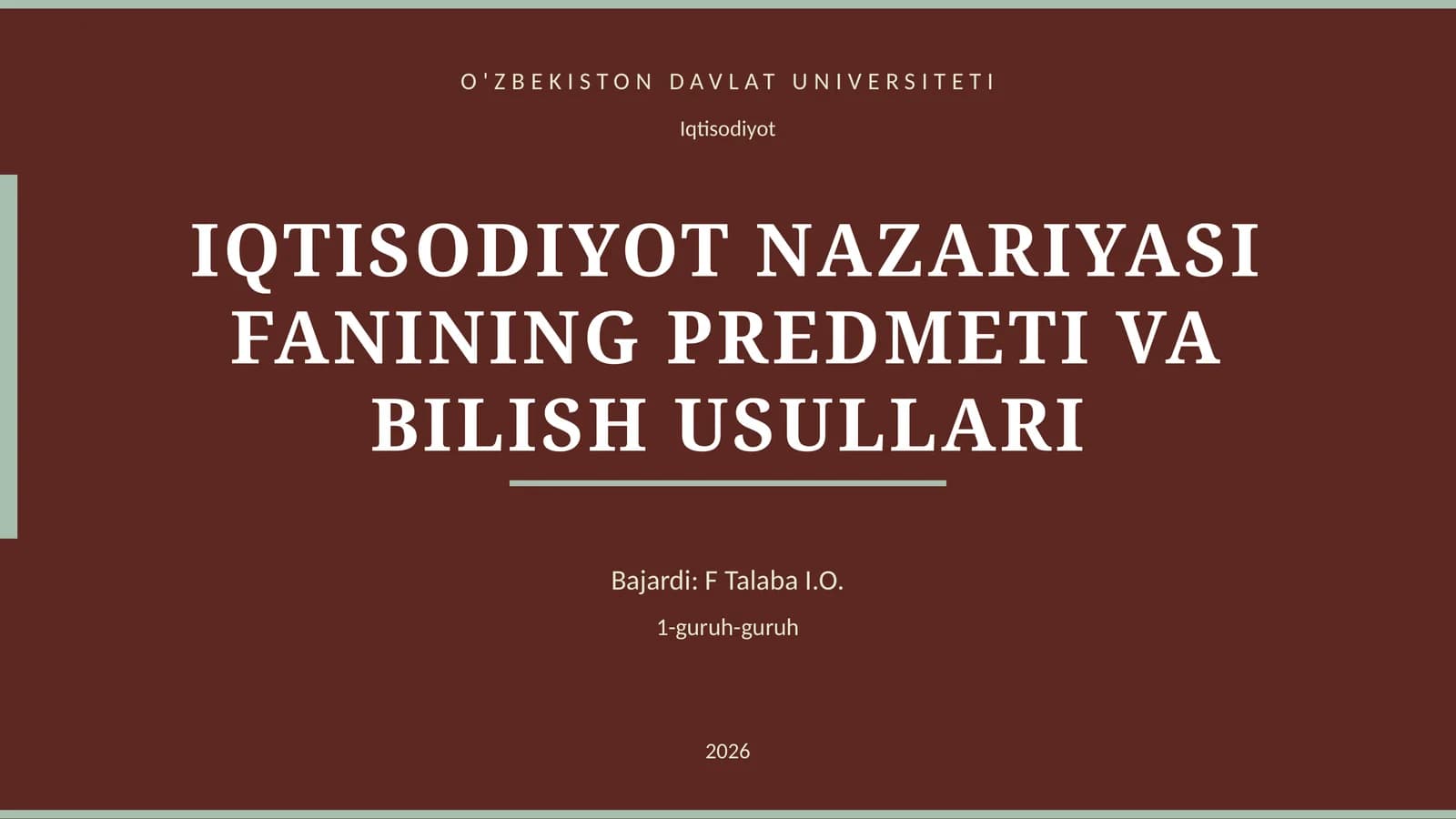 IQTISODIYOT NAZARIYASI FANINING PREDMETI VA BILISH USULLARI